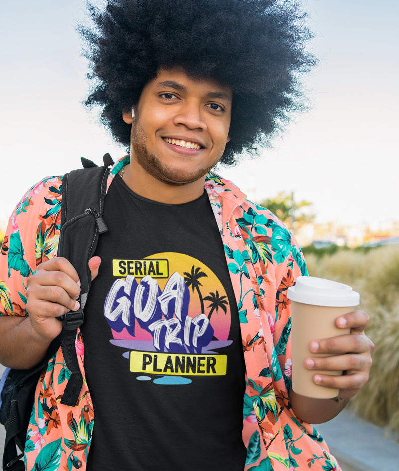 SERIAL GOA TRIP PLANNER UNISEX TSHIRT