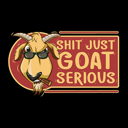 GOAT SERIOUS FUNNY UNISEX TSHIRT