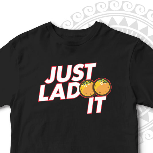 JUST LADOO IT FUNNY UNISEX TSHIRT