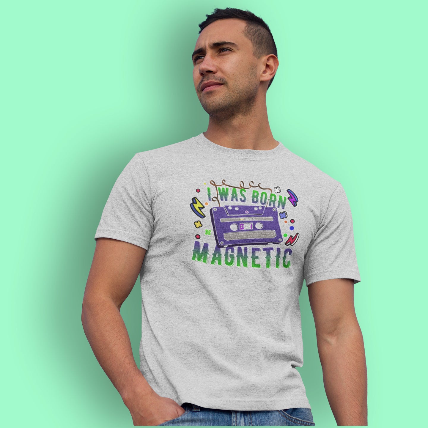 BORN MAGNETIC 90'S COOL UNISEX TSHIRT