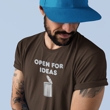 OPEN FOR IDEAS FUNNY UNISEX TSHIRT