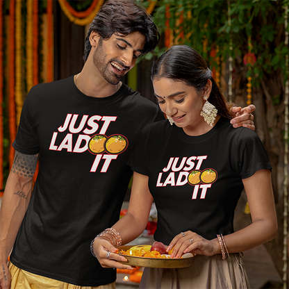 JUST LADOO IT FUNNY UNISEX TSHIRT