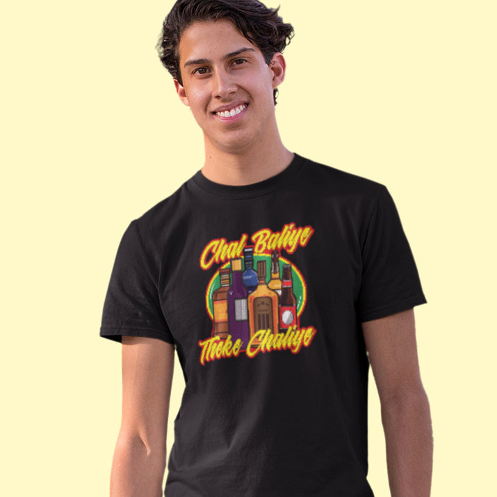 CHAL THEKE CHALIYE UNISEX FUNNY TSHIRT