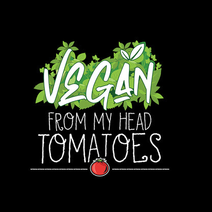 VEGAN FROM MY HEAD TOMATOES UNISEX TSHIRT