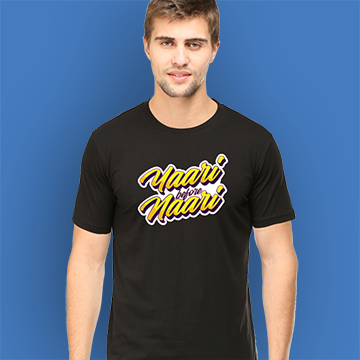 YAARI BEFORE NAARI MENS TSHIRT