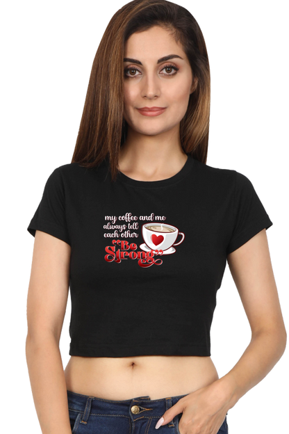 STRONG COFFEE WOMENS CROPTOP