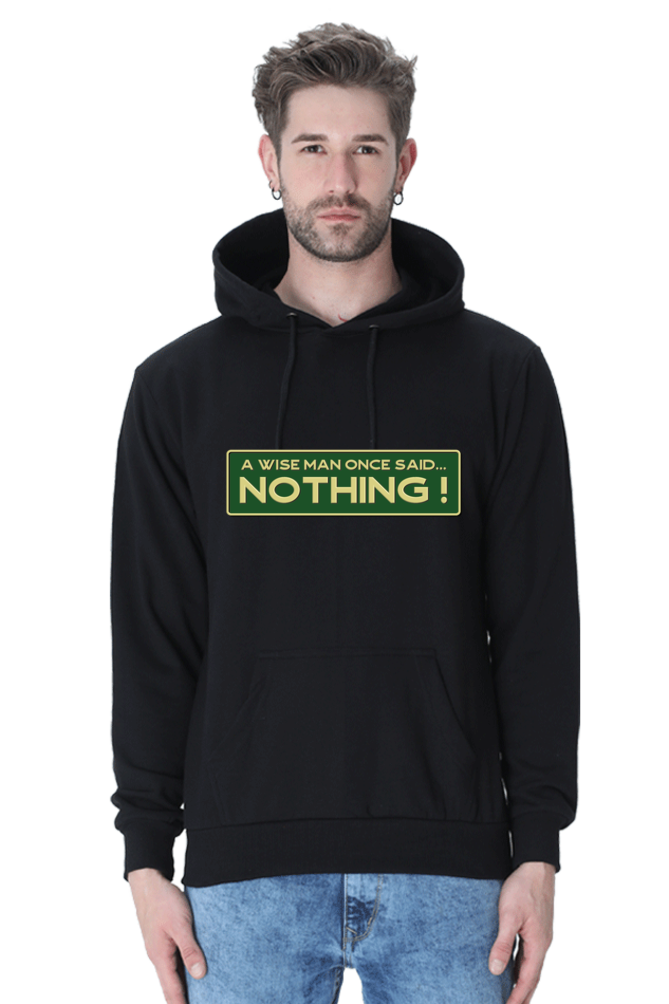 WISEMAN SAID NOTHING UNISEX HOODIE