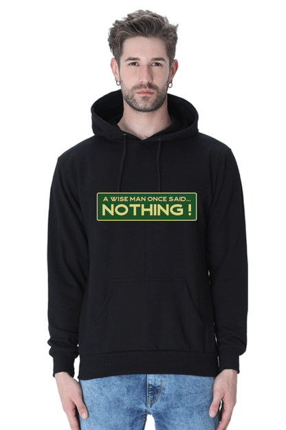 WISEMAN SAID NOTHING UNISEX HOODIE