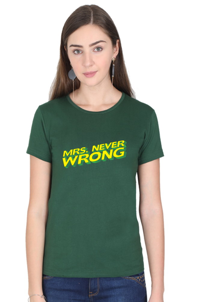 MRS NEVER WRONG WOMAN COUPLE TSHIRT