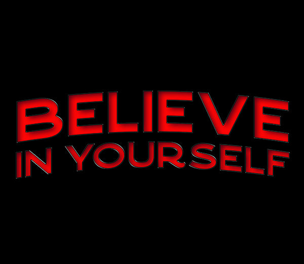 BELIEVE IN YOURSELF UNISEX MOTIVATIONAL TSHIRT