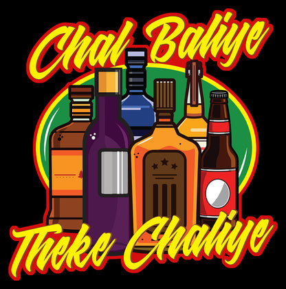 CHAL THEKE CHALIYE UNISEX FUNNY TSHIRT