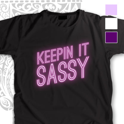 KEEPIN IT SASSY HOTSELLER WOMENS TSHIRT