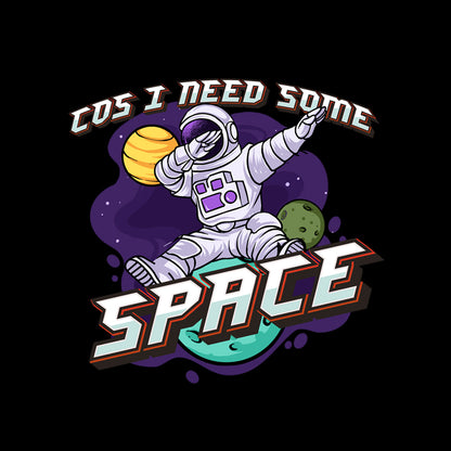 NEED MORE SPACE UNISEX TSHIRT