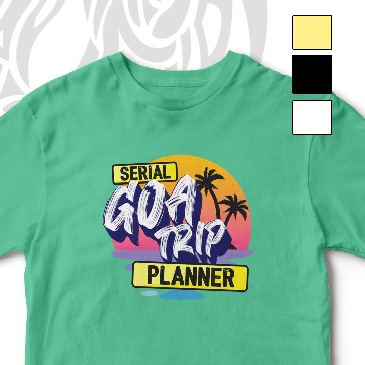 SERIAL GOA TRIP PLANNER  UNISEX TSHIRT